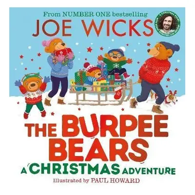 A Christmas Adventure (The Burpee Bears) - Joe Wicks