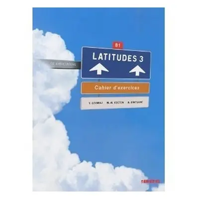 Latitudes 3 Pracovní sešit + CD - Kolektiv autorů