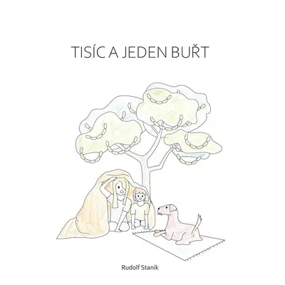 Tisíc a jeden buřt - Rudolf Staník