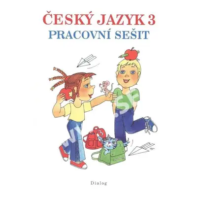 Český jazyk 3. ročník - Pracovní sešit - Zdena Stuchlíková