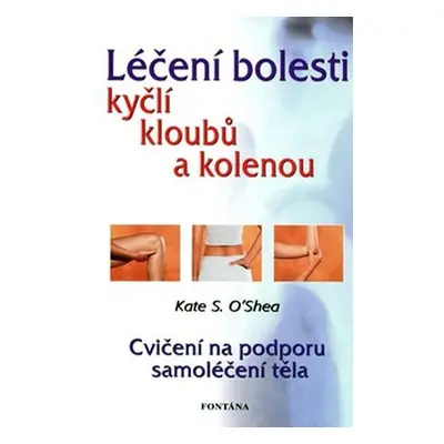 Léčení bolestí kyčlí, kloubů a kolenou - Trudi Thali