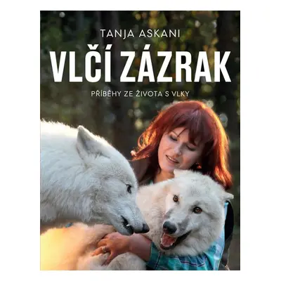 Vlčí zázrak - Tanja Askani