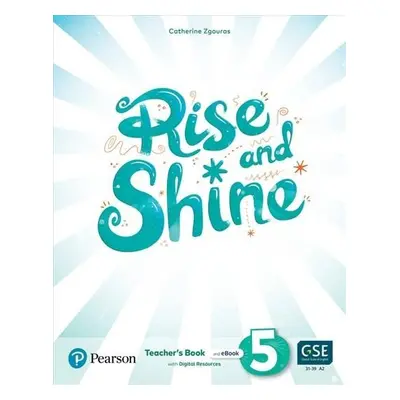 Rise and Shine 5 Teacher´s Book with eBooks, Presentation Tool and Digital Resources - Catherine