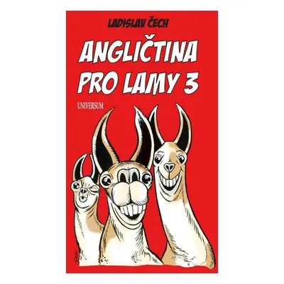 Angličtina pro lamy 3 - Ladislav Čech