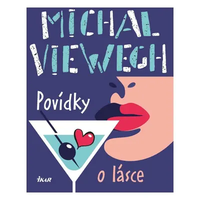 Povídky o lásce - Michal Viewegh