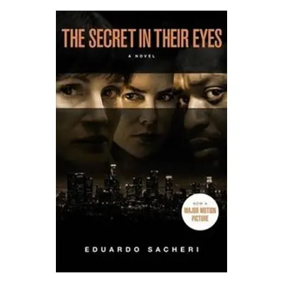 The Secret in Their Eyes - Eduardo Sacheri