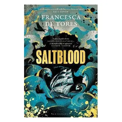 Saltblood: An epic historical fiction debut inspired by real life female pirates - Tores Frances