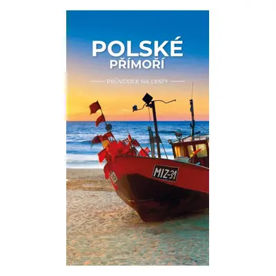 Polské přímoří – Průvodce na cesty