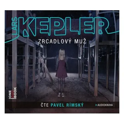 Zrcadlový muž - 2 CDmp3 (Čte Pavel Rímský) - Lars Kepler