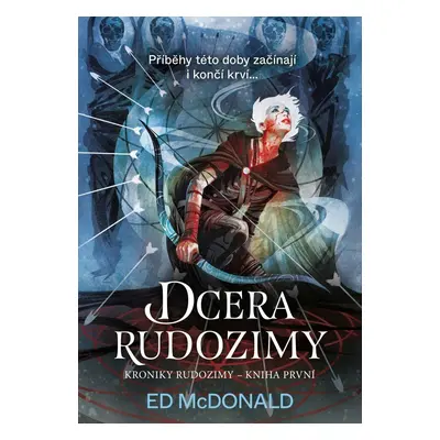 Kroniky Rudozimy: Dcera Rudozimy - Ed McDonald