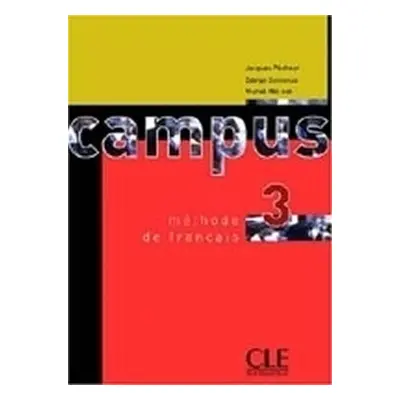 Campus 3: Methode de Francais - Jacques Pecheur