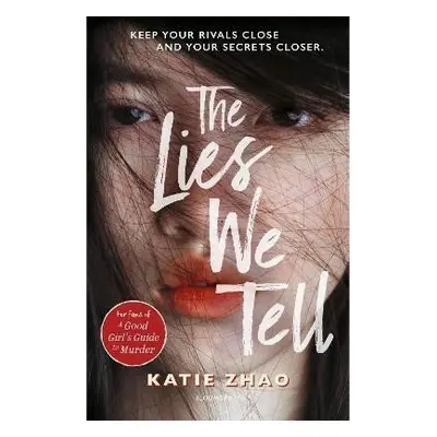 The Lies We Tell - Katie Zhao