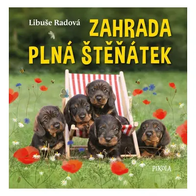 Zahrada plná štěňátek - Libuše Radová