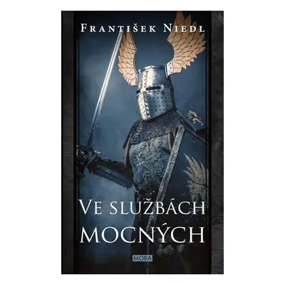 Ve službách mocných, 2. vydání - František Niedl