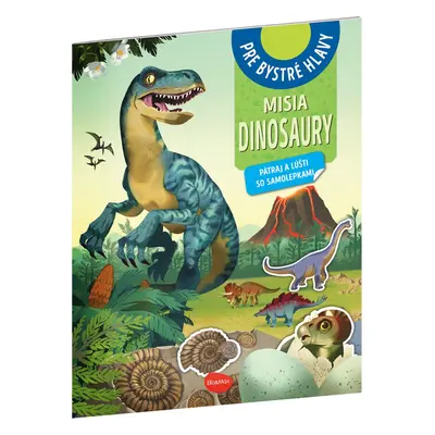 MISIA DINOSAURY – Pátraj a lúšti so samolepkami