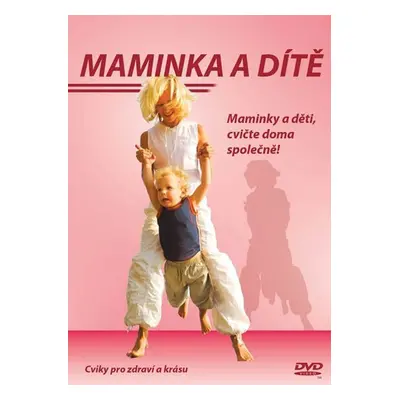 Maminka a dítě - DVD