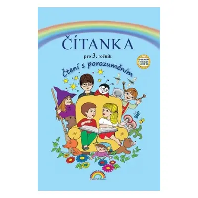 Čítanka pro 3. ročník, Čtení s porozuměním, 1. vydání - Zita Janáčková