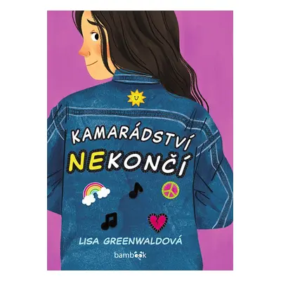 Kamarádství nekončí - Lisa Greenwaldová