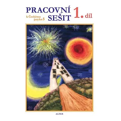 Pracovní sešit k učebnici Českého jazyka 5/I. díl - Miroslava Horáčková