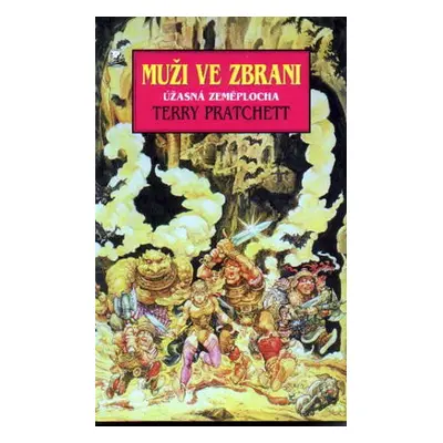 Muži ve zbrani - Úžasná zeměplocha - Terry Pratchett