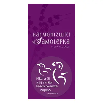 Harmonizující samolepka průhledná "Miluj a žij a žij a miluj každý okamžik naplno." průměr 5 cm 