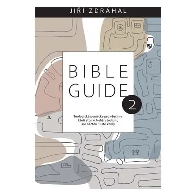 Bible Guide 2 - Jiří Zdráhal