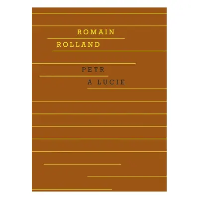 Petr a Lucie, 2. vydání - Romain Rolland