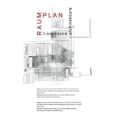 Raumplan a současná architektura / Raumplan and Contemporary Architecture