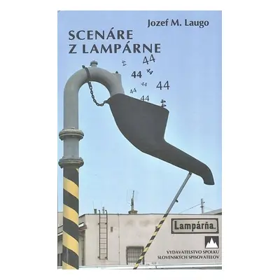 Scenáre z lampárne - Jozef M. Laugo