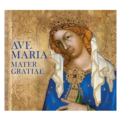 Ave Maria Mater Gratiae - CD