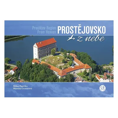 Prostějovsko z nebe - Milan Paprčka