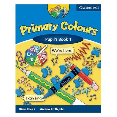 Primary Colours 1: Pupil s Book - Diana Hicks