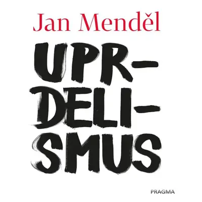 Uprdelismus - Jan Menděl