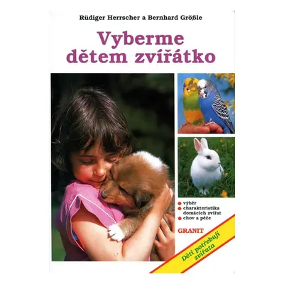 Vyberme dětem zvířátko - Rüdiger Herrschler