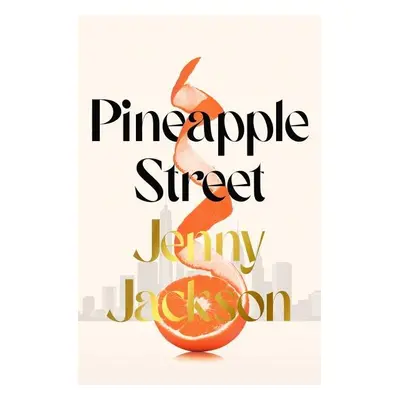 Pineapple Street, 1. vydání - Jenny Jacksonová