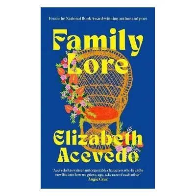 Family Lore, 1. vydání - Elizabeth Acevedo