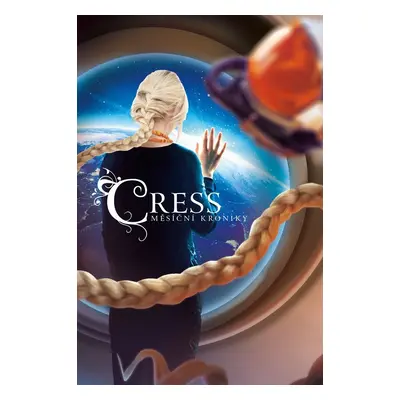 Cress - Měsíční kroniky 3 - Marissa Meyer