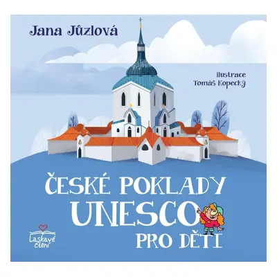 České poklady UNESCO pro děti - Jana Jůzlová