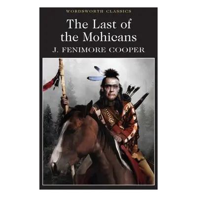 The Last of the Mohicans, 1. vydání - James Fenimore Cooper