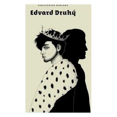 Edvard Druhý - Christopher Marlowe