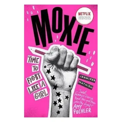 Moxie, 1. vydání - Jennifer Mathieu