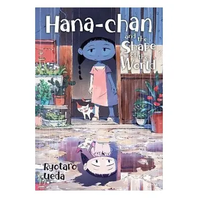 Hana-chan and the Shape of the World - Ryotaro Ueda