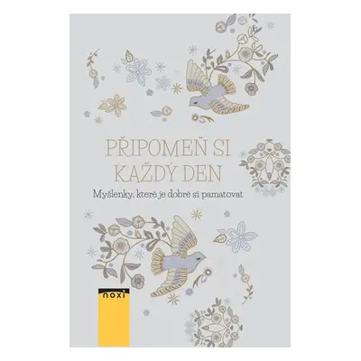 Připomeň si každý den - Myšlenky, které je dobré si pamatovat - Jan Menděl