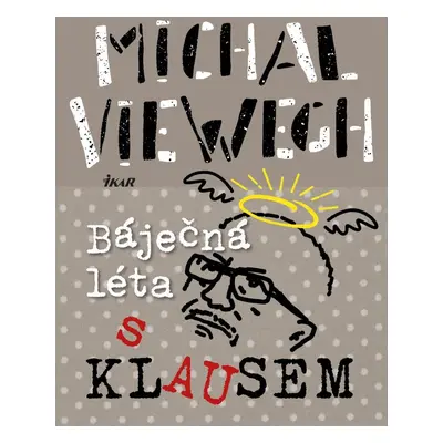 Báječná léta s Klausem - Michal Viewegh