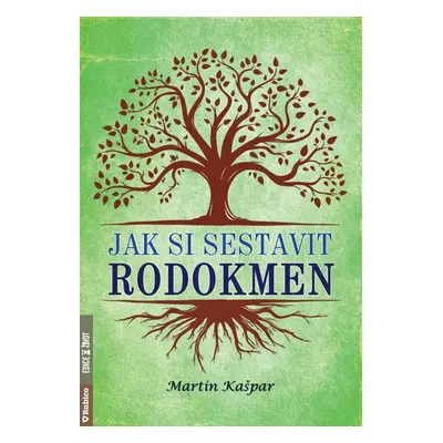 Jak si sestavit rodokmen - Martin Kašpar