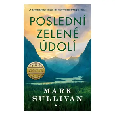 Poslední zelené údolí - Mark T. Sullivan