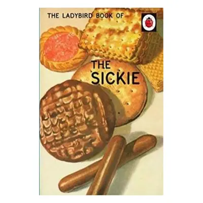 The Ladybird Book Of The Sickie - Jason Hazeley