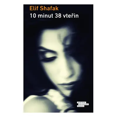 10 minut 38 vteřin - Elif Shafak