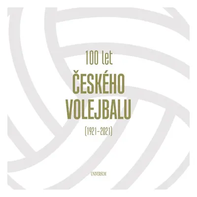 100 let českého volejbalu (1921–2021)