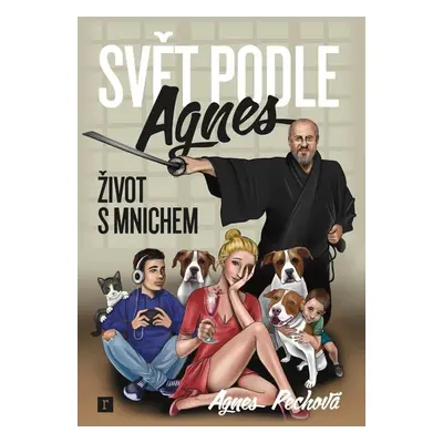 Svět podle Agnes / Život s mnichem - Agnes Pechová